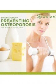 Strong Women - Preventing Osteoporosis