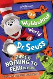 The Wubbulous World Of Dr. Seuss: There Is Nothing To Fear In Here
