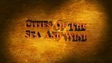 Cities Of The Sea And Wind