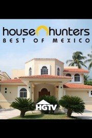 House Hunters International:  Best of Mexico