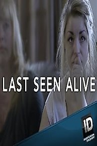 Last Seen Alive