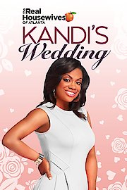 The Real Housewives Of Atlanta: Kandi's Wedding
