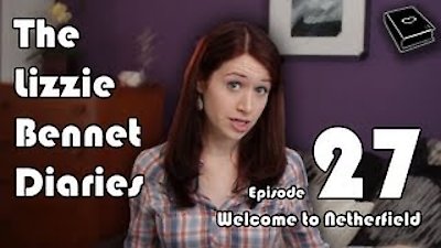 The Lizzie Bennet Diaries Season 1 Episode 27