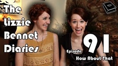 The Lizzie Bennet Diaries Season 1 Episode 91