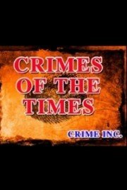 Crimes Of The Times: Crime, Inc. Series