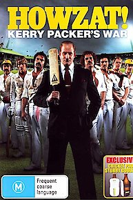 Howzat: Kerry Packer's War