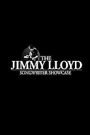 The Jimmy Lloyd Songwriter Showcase