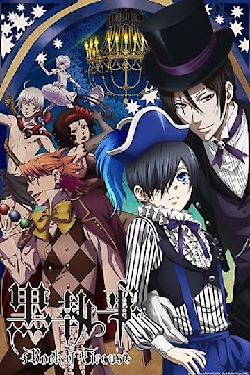 Watch Black Butler: Book of Circus Online - Full Episodes - All Seasons