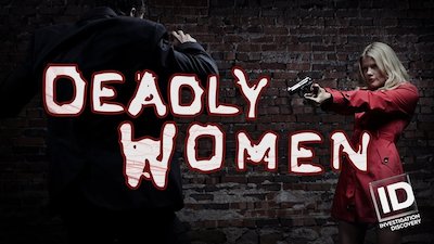 Deadly Women Season 1 Episode 1