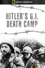 Hitler's G.I Death Camp