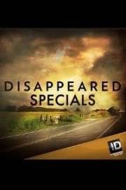 Disappeared, Specials