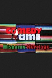Comedy Time Hispanic Heritage