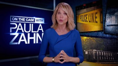 On The Case With Paula Zahn Season 15 Episode 12