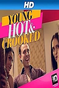 Young, Hot & Crooked