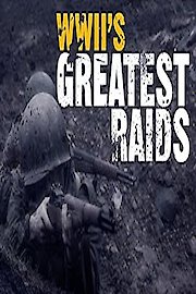 WWII's Greatest Raids