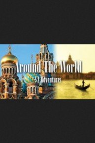 Around the World: 52 Adventures