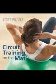 Stott Pilates: Circuit Training On the Mat