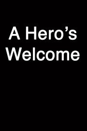 A Hero's Welcome