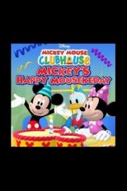 Mickey Mouse Clubhouse, Mickey's Happy Mousekeday