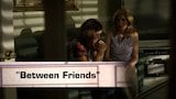 Between Friends