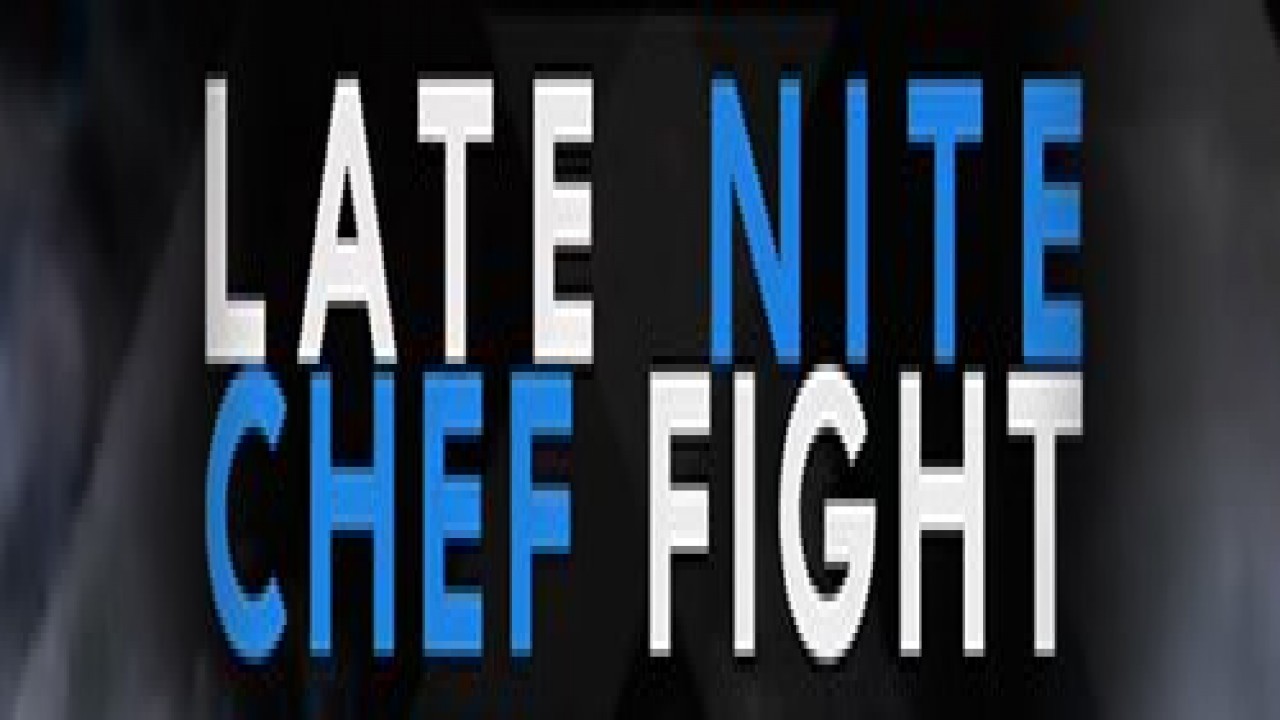 Late Night Chef Fight
