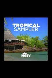 HGTV Tropical Sampler