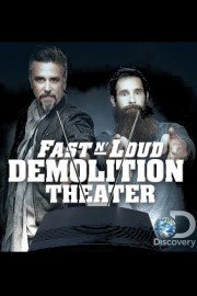 Fast N' Loud Demolition Theater