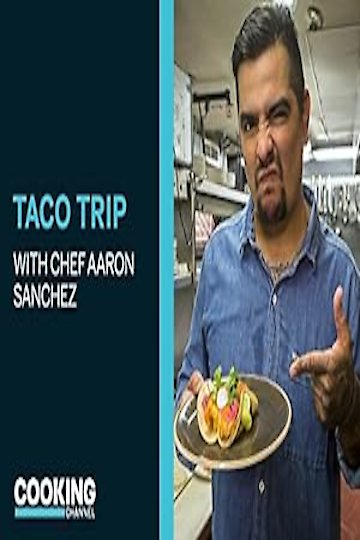 Watch Taco Trip Streaming Online - Yidio