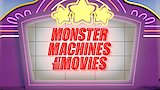 Monster Machines at the Movies