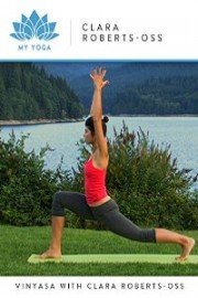 My Yoga: Vinyasa with Clara Roberts-Oss