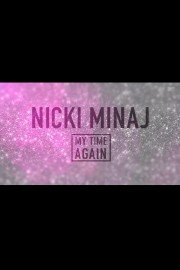Nicki Manaj: My Time Again