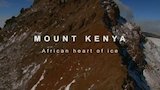 Mount Kenya: African Heart of Ice