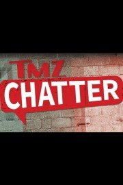 TMZ Chatter