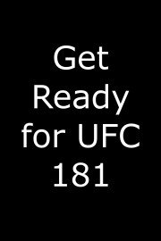 Get Ready for UFC 181
