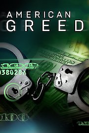 American Greed: Scams, Scoundrels and Scandals