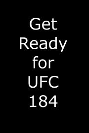 Get Ready for UFC 184