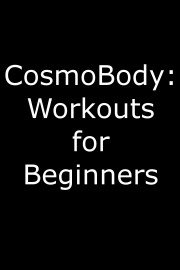 CosmoBody: Workouts for Beginners