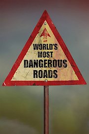 World's Most Dangerous Roads