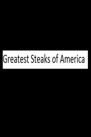 Greatest Steaks of America