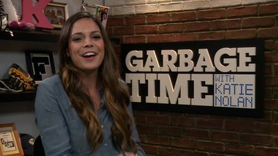 Garbage Time With Katie Nolan Season 1 Episode 20