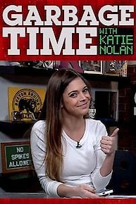 Garbage Time With Katie Nolan