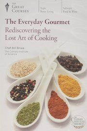The Everyday Gourmet: Rediscovering the Lost Art of Cooking