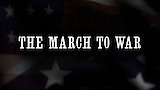 The March to War