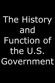 The History and Function of the U.S. Government