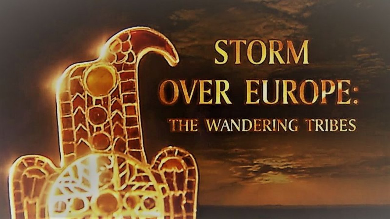 Storm Over Europe: The Wandering Tribes