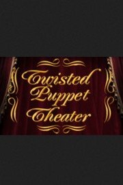 Twisted Puppet Theater