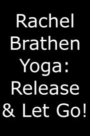 Rachel Brathen Yoga: Release & Let Go!