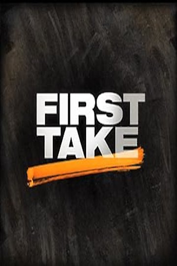 Watch First Take Streaming Online - Yidio