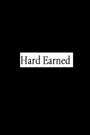 Hard Earned