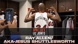 Ray Allen/AKA-Jesus Shuttlesworth
